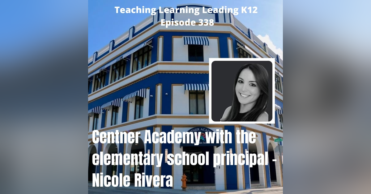 Centner Academy with Nicole Rivera, principal of the elementary school - 338 Centner Academy with Nicole Rivera, principal of the elementary school - 338