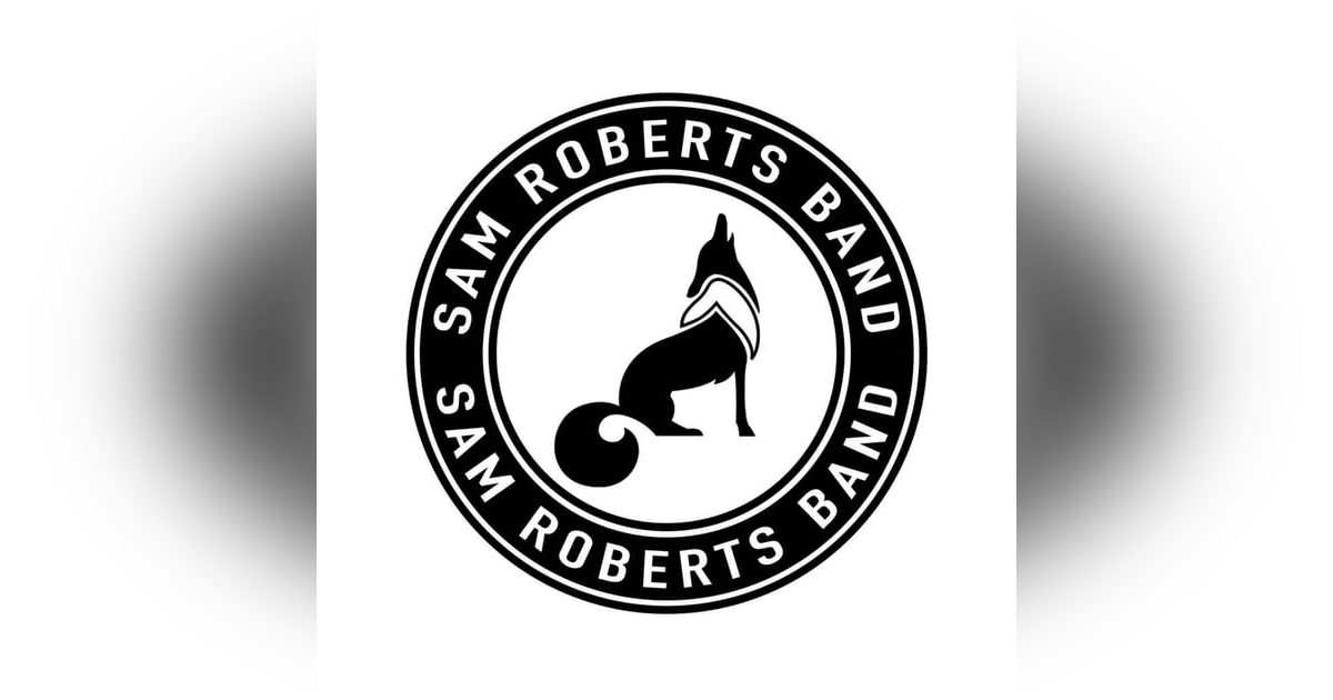 Sam Roberts - Sam Roberts Band Sam Roberts - Sam Roberts Band