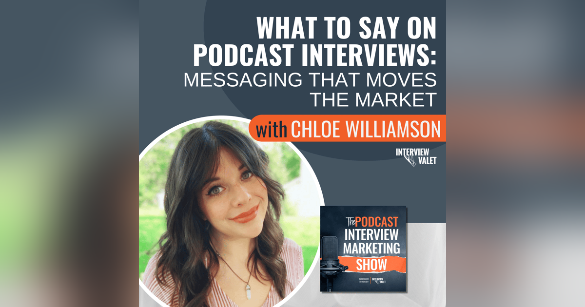 What To Say On Podcasts: Messaging that Moves the Market What To Say On Podcasts: Messaging that Moves the Market