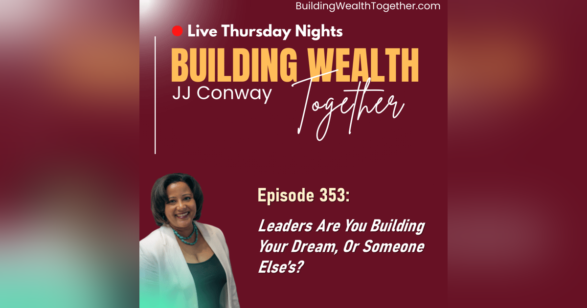 Episode 353: Walking Video – Leaders, Are You Building YOUR Dream or Someone Else’s? Episode 353: Walking Video – Leaders, Are You Building YOUR Dream or Someone Else’s?