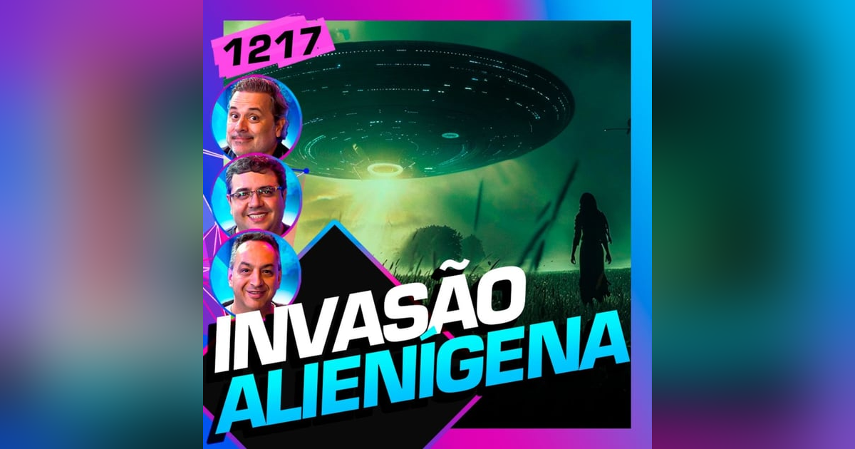 INVASÃO ALIENÍGENA: EDISON BOAVENTURA, PABLO PEIXOTO E JOSEF PRADO - Inteligência Ltda.Podcast #1217 INVASÃO ALIENÍGENA: EDISON BOAVENTURA, PABLO PEIXOTO E JOSEF PRADO - Inteligência Ltda.Podcast #1217