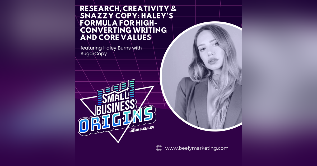 Research, Creativity & Snazzy Copy: Haley's Formula for High-Converting Writing and Core Values featuring Haley Burns with SugarCopy Research, Creativity & Snazzy Copy: Haley's Formula for High-Converting Writing and Core Values featuring Haley Burns with SugarCopy