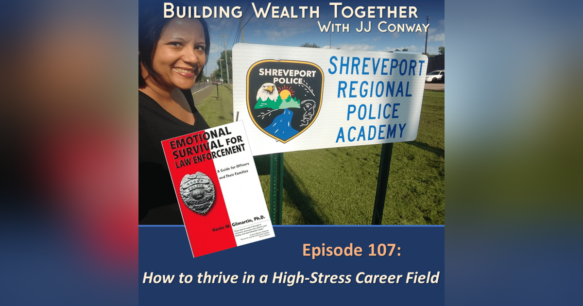 Episode 107: Mindset Monday - Emotional Survival for High Stress Career Fields, Part 5 Episode 107: Mindset Monday - Emotional Survival for High Stress Career Fields, Part 5