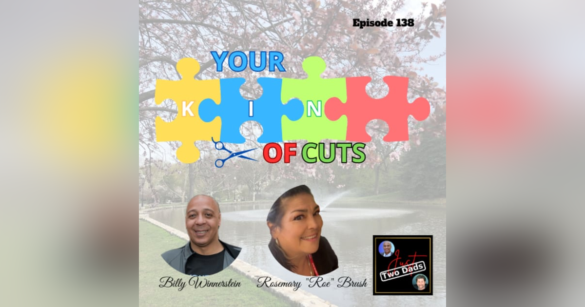 Episode 138: Billy Dinnerstein & Rosemary “Roe” Brush - Your Kind of Cuts Episode 138: Billy Dinnerstein & Rosemary “Roe” Brush - Your Kind of Cuts