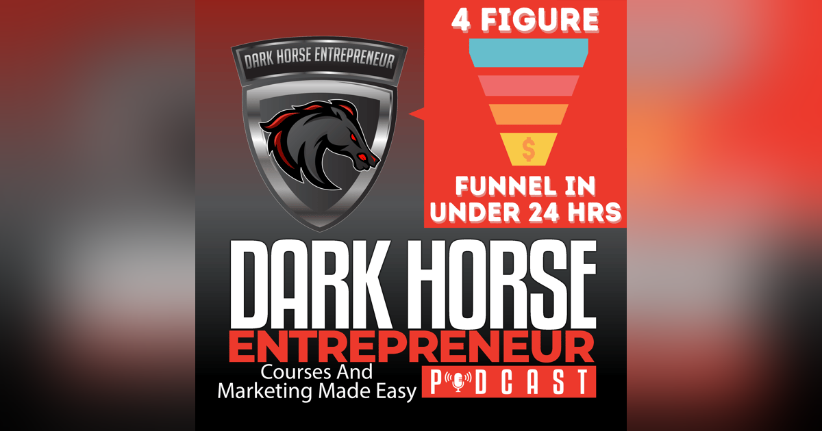 EP 382 How To Build a 4-Figure Sales Funnel In Under 24 Hours EP 382 How To Build a 4-Figure Sales Funnel In Under 24 Hours