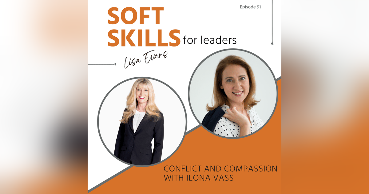 91 Conflict and Compassion with IIona Vass 91 Conflict and Compassion with IIona Vass