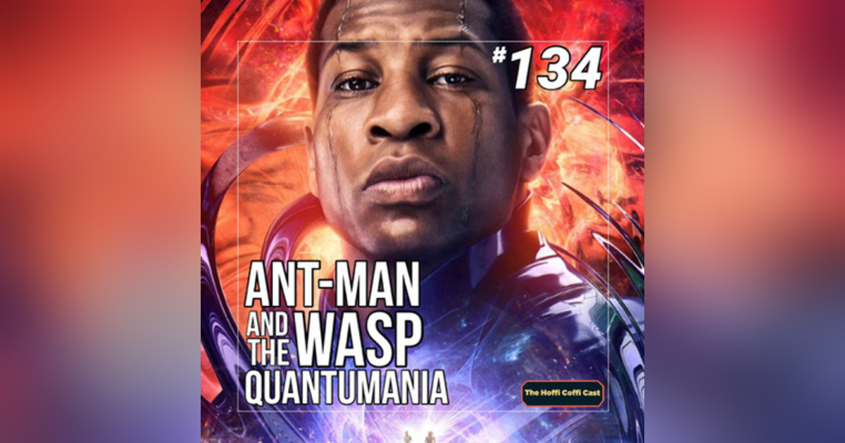 134 - Ant-Man and the Wasp: Quantumania (2023) 134 - Ant-Man and the Wasp: Quantumania (2023)