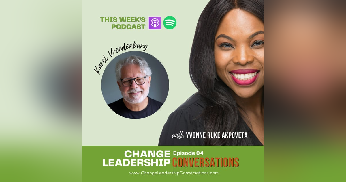 Intersection of Design Thinking and Leading Change | Ep 04 Intersection of Design Thinking and Leading Change | Ep 04