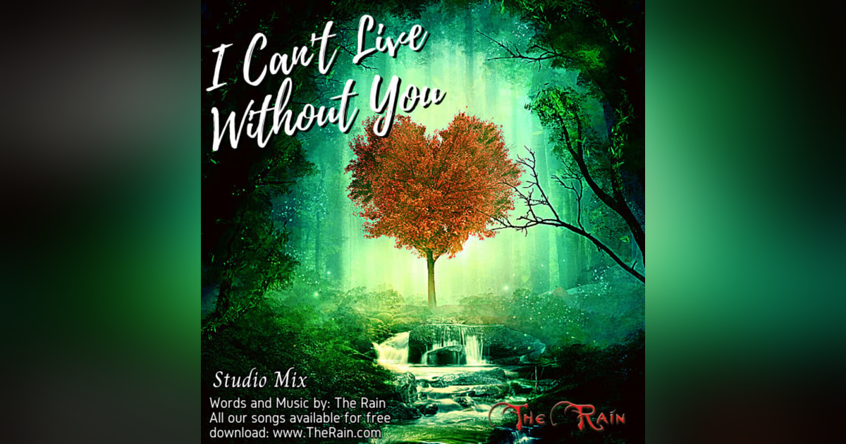 I Can't Live Without You - Studio Mix I Can't Live Without You - Studio Mix