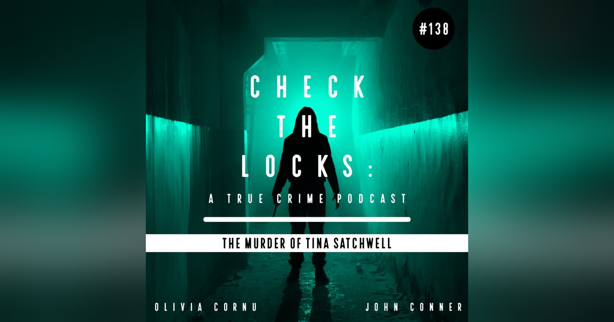 The Murder of Tina Satchwell The Murder of Tina Satchwell