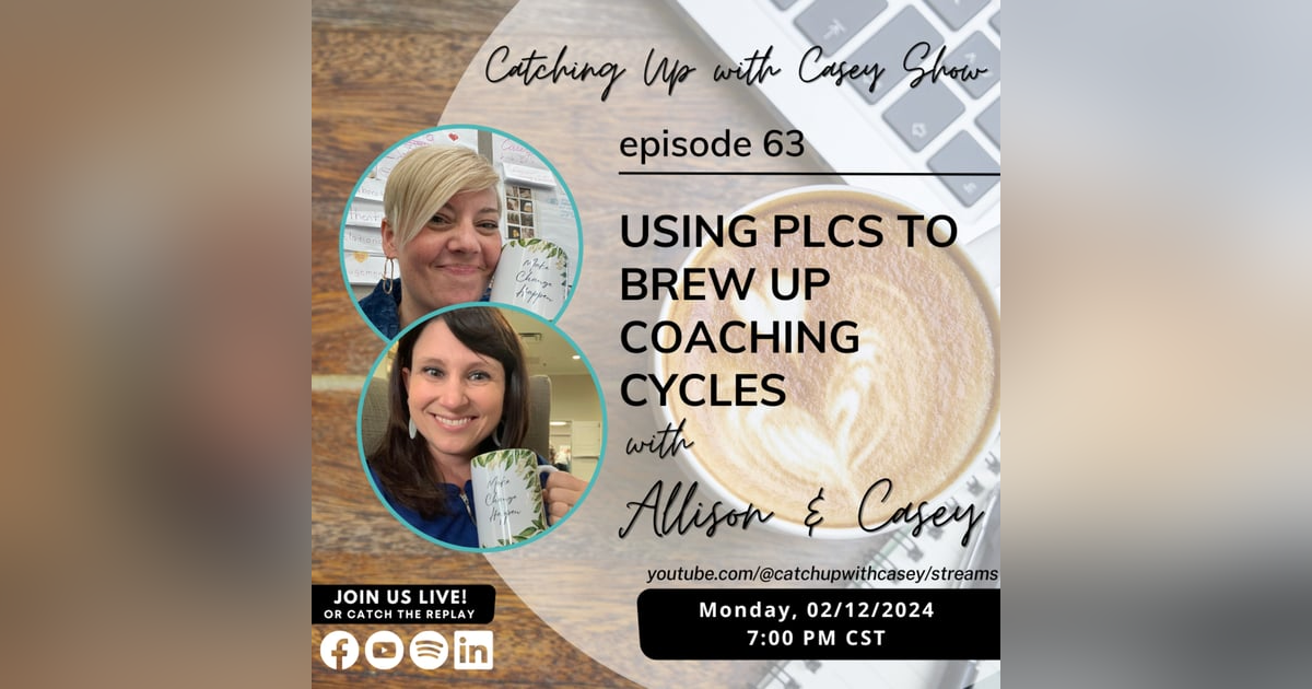 Using PLCs to Brew Up Coaching Cycles with Allison Petersen Using PLCs to Brew Up Coaching Cycles with Allison Petersen