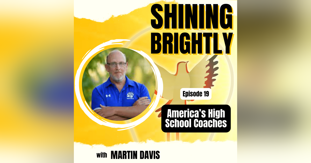 America’s High School Coaches with Martin Davis America’s High School Coaches with Martin Davis