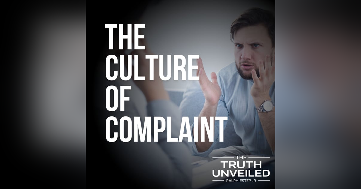 The Culture of Complaint: From Grumbling to Godly Gratitude The Culture of Complaint: From Grumbling to Godly Gratitude