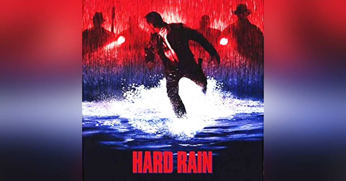 Hard Rain (1998) – Explosive Action in a Flooded Town! Hard Rain (1998) – Explosive Action in a Flooded Town!