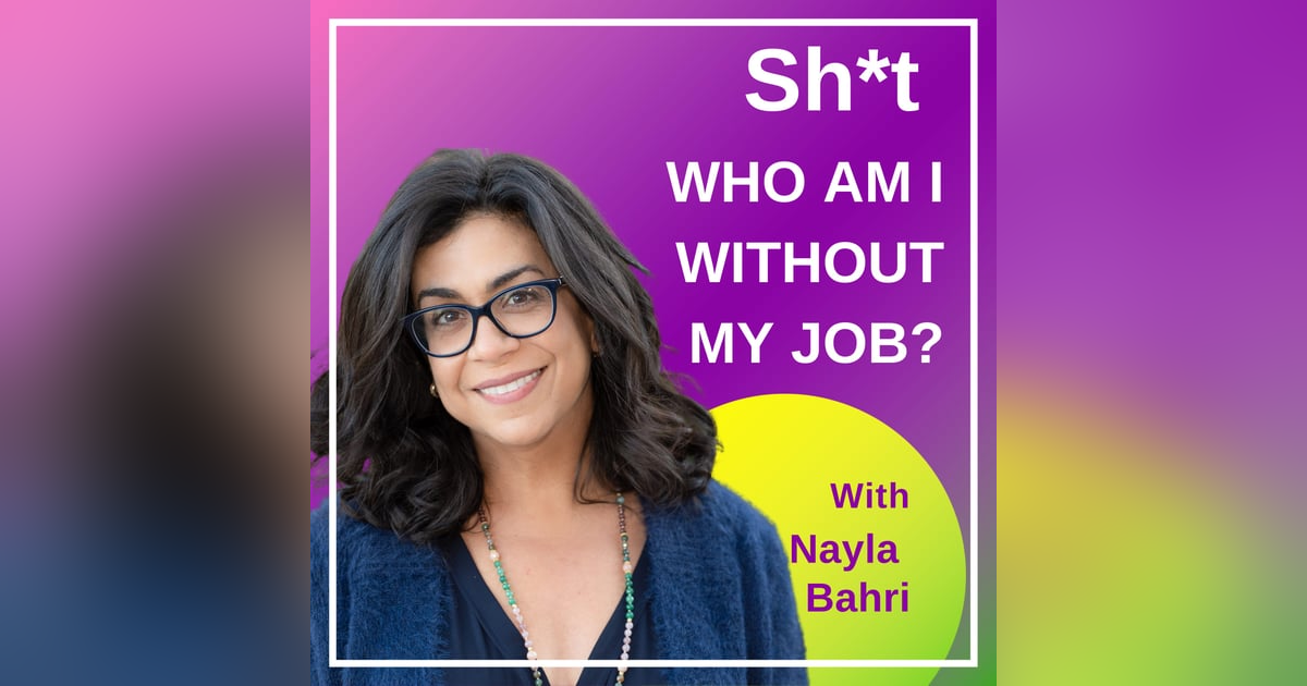 Sh*t Who Am I Without My Job? Sh*t Who Am I Without My Job?