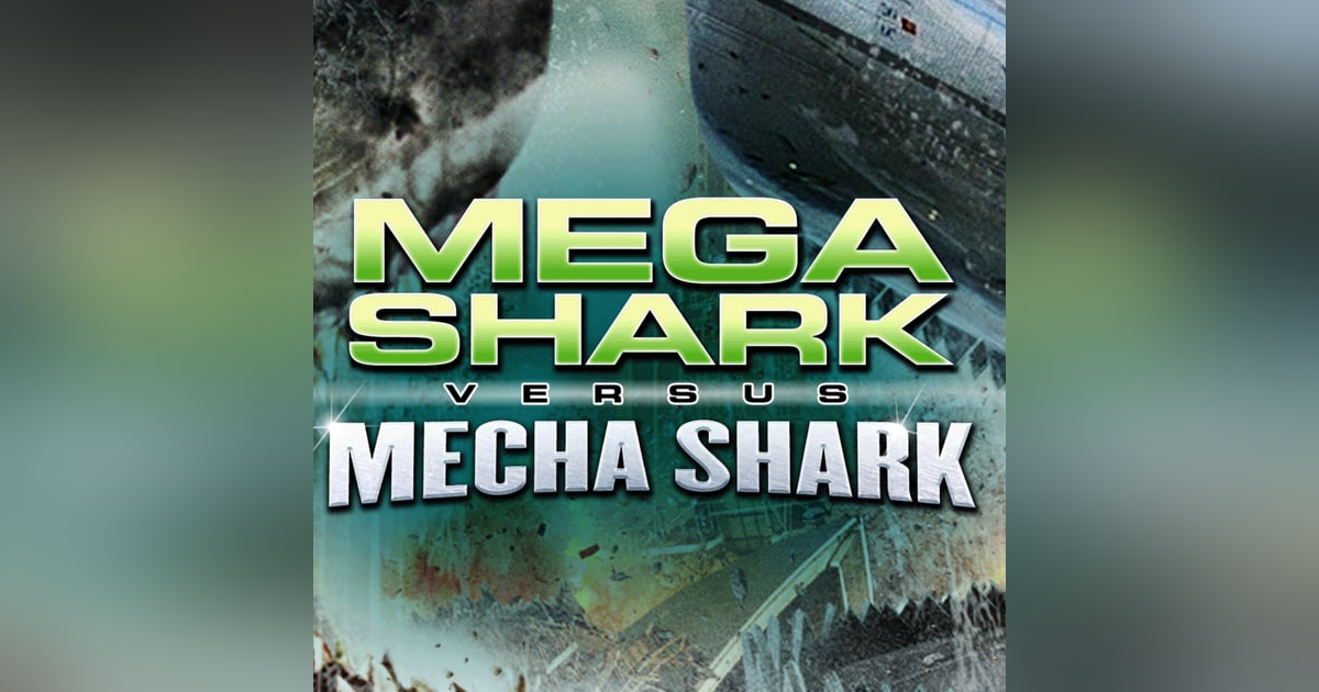 5.2 Mega Shark Vs. Mecha Shark (2014) 5.2 Mega Shark Vs. Mecha Shark (2014)