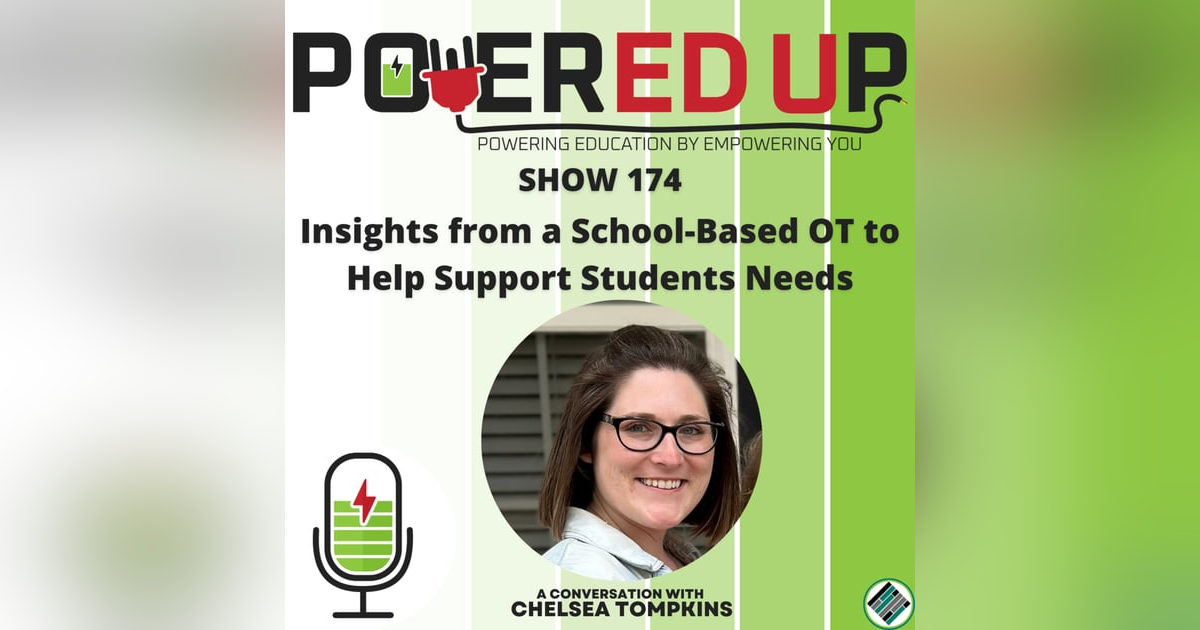 175: Insights from a School-Based OT to Help Support Students Needs 175: Insights from a School-Based OT to Help Support Students Needs