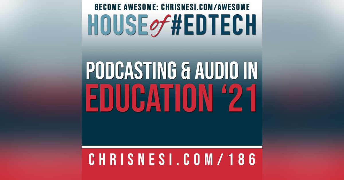 Podcasting and Audio in Education 2021 - HoET186 Podcasting and Audio in Education 2021 - HoET186