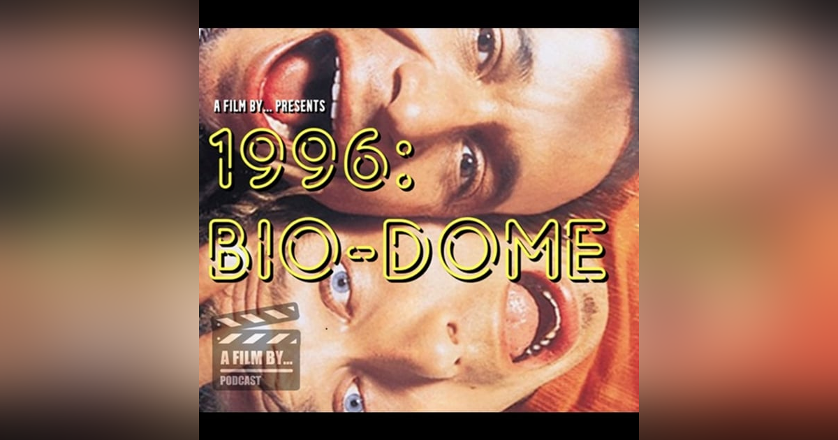 1996: Bio-Dome 1996: Bio-Dome