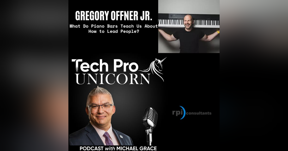 What Do Piano Bars Teach Us About Leading People? Gregory Offner Jr. Helps Us Understand! What Do Piano Bars Teach Us About Leading People? Gregory Offner Jr. Helps Us Understand!