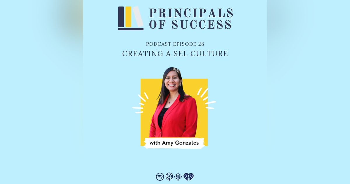 28: Amy Gonzales: Creating a SEL Culture 28: Amy Gonzales: Creating a SEL Culture