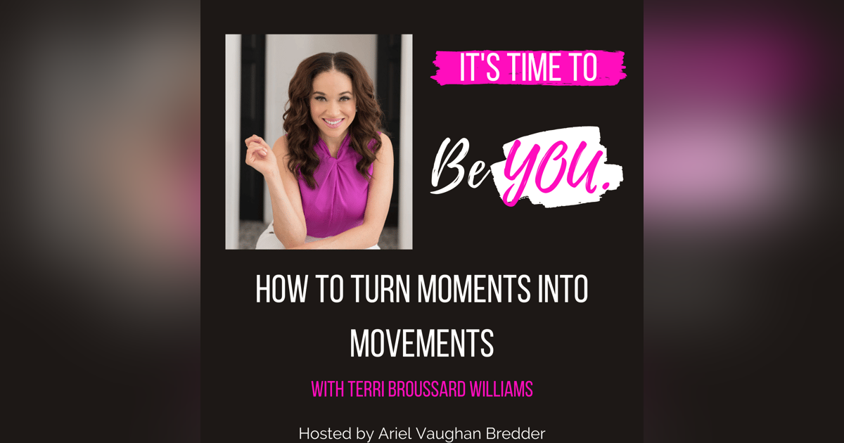 Ep. 63 How to Turn Moments Into Movements Ep. 63 How to Turn Moments Into Movements
