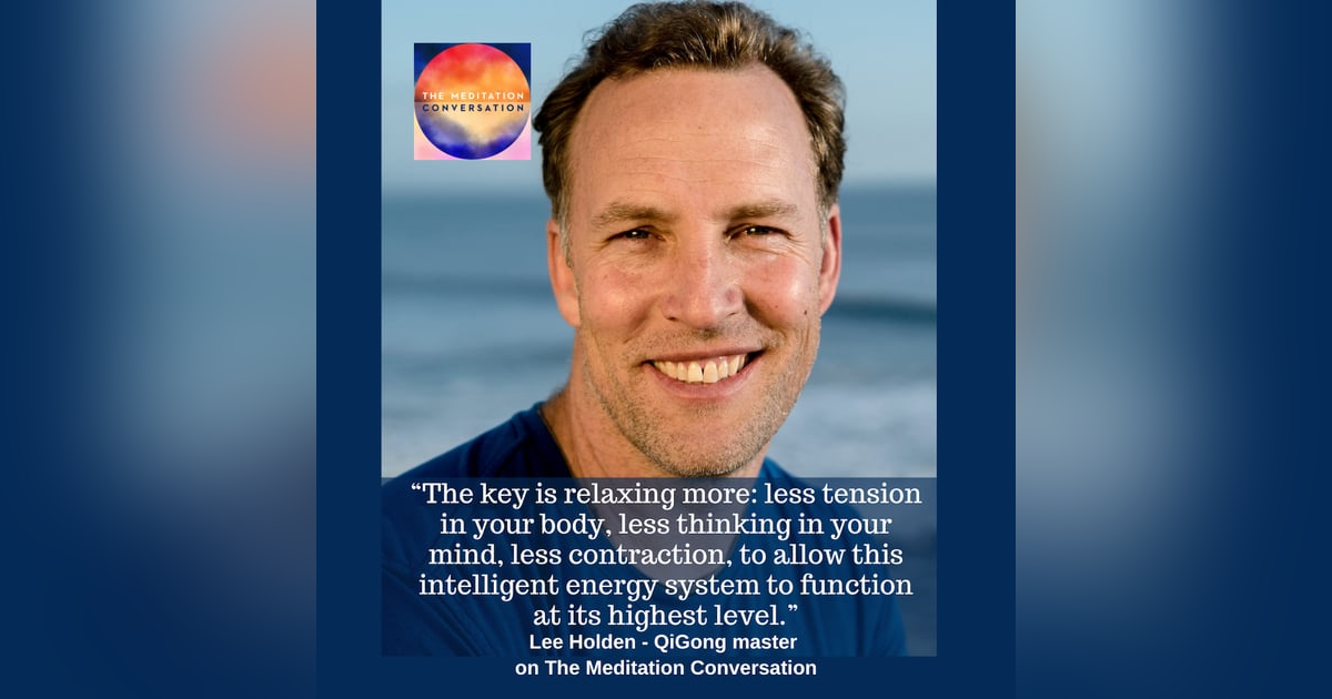 268. Experience Healing Energy and Inner Harmony with Qigong Secrets - Lee Holden 268. Experience Healing Energy and Inner Harmony with Qigong Secrets - Lee Holden