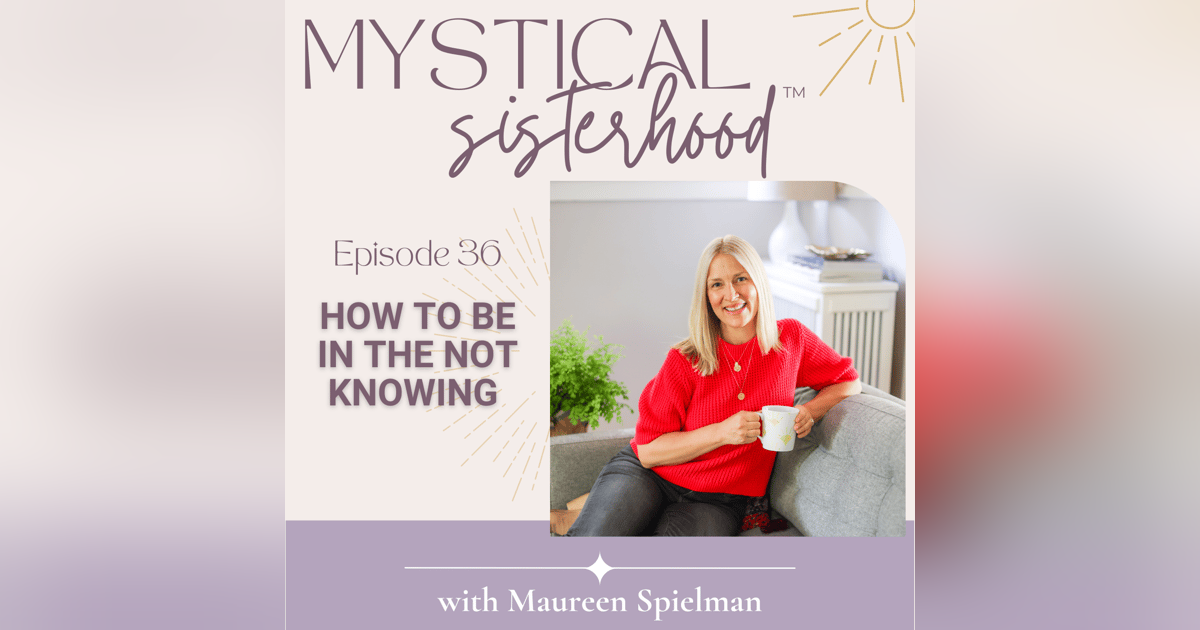 How To Be In The Not Knowing How To Be In The Not Knowing