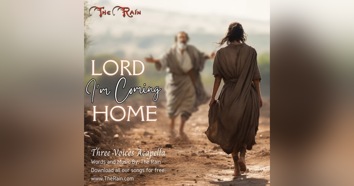 I'm Coming Home Acapella Hymn 3 voices I'm Coming Home Acapella Hymn 3 voices
