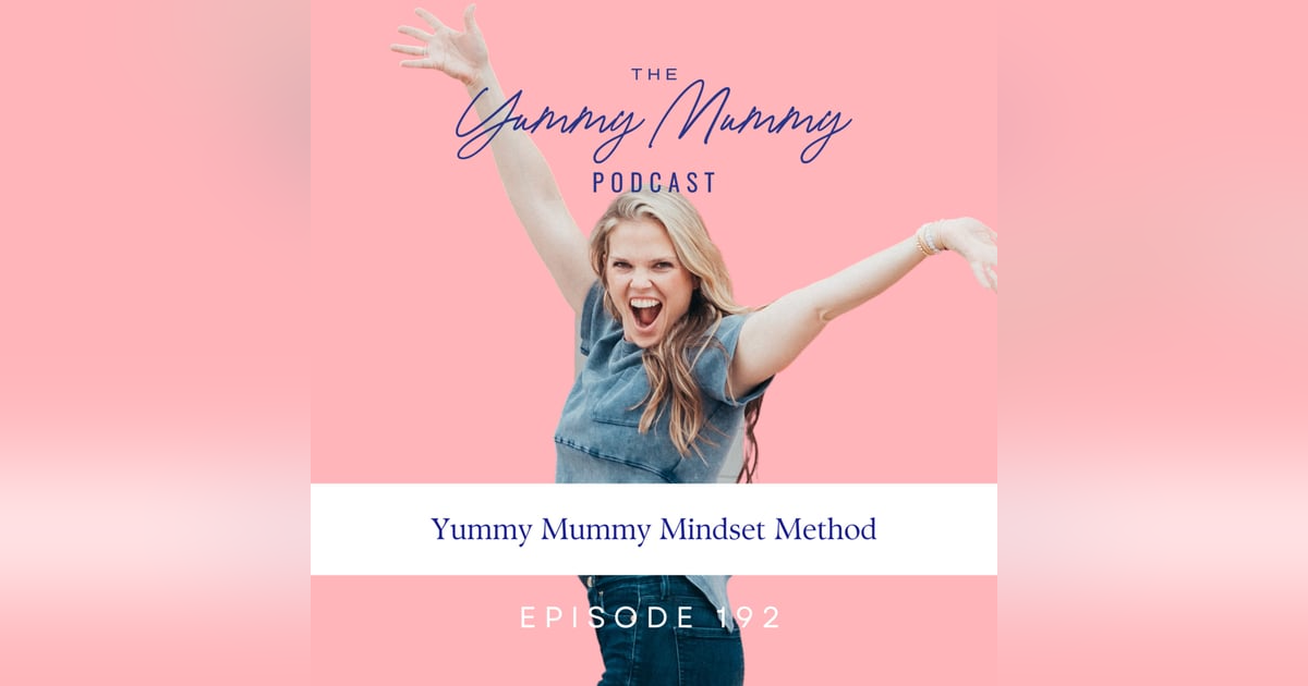 Yummy Mummy Mindset Method Yummy Mummy Mindset Method