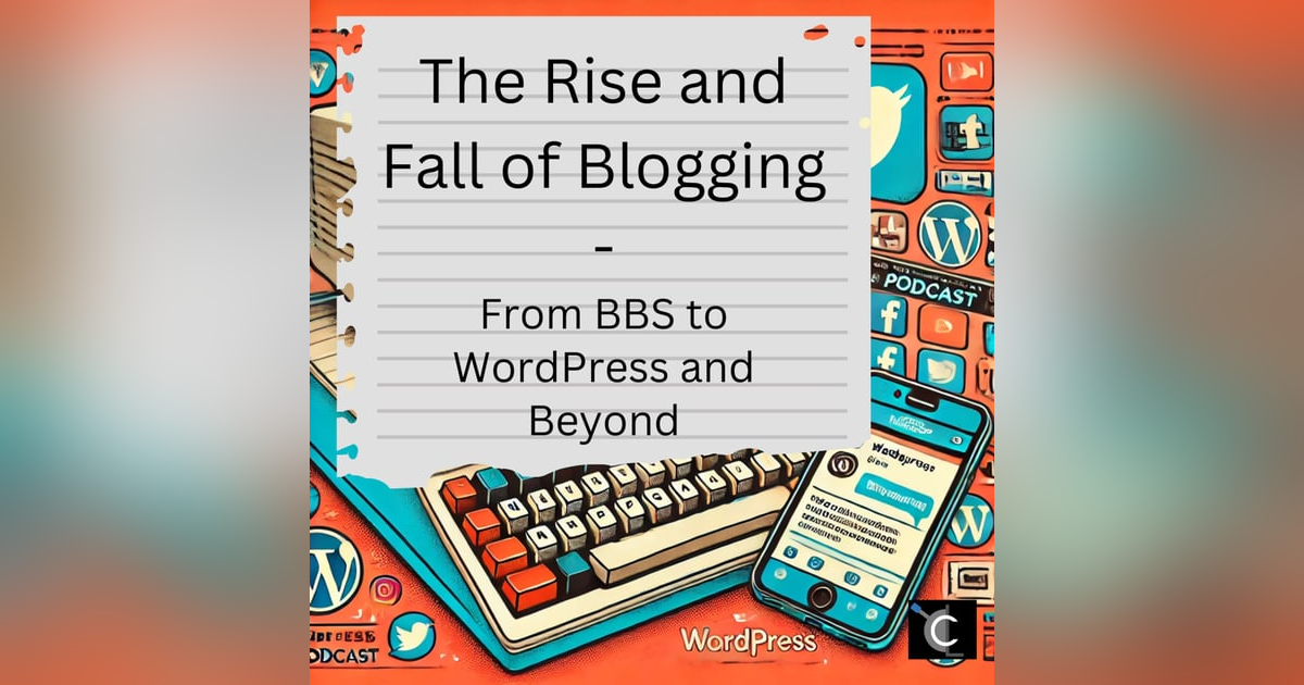 The Rise and Fall of Blogging: From BBS to WordPress and Beyond The Rise and Fall of Blogging: From BBS to WordPress and Beyond