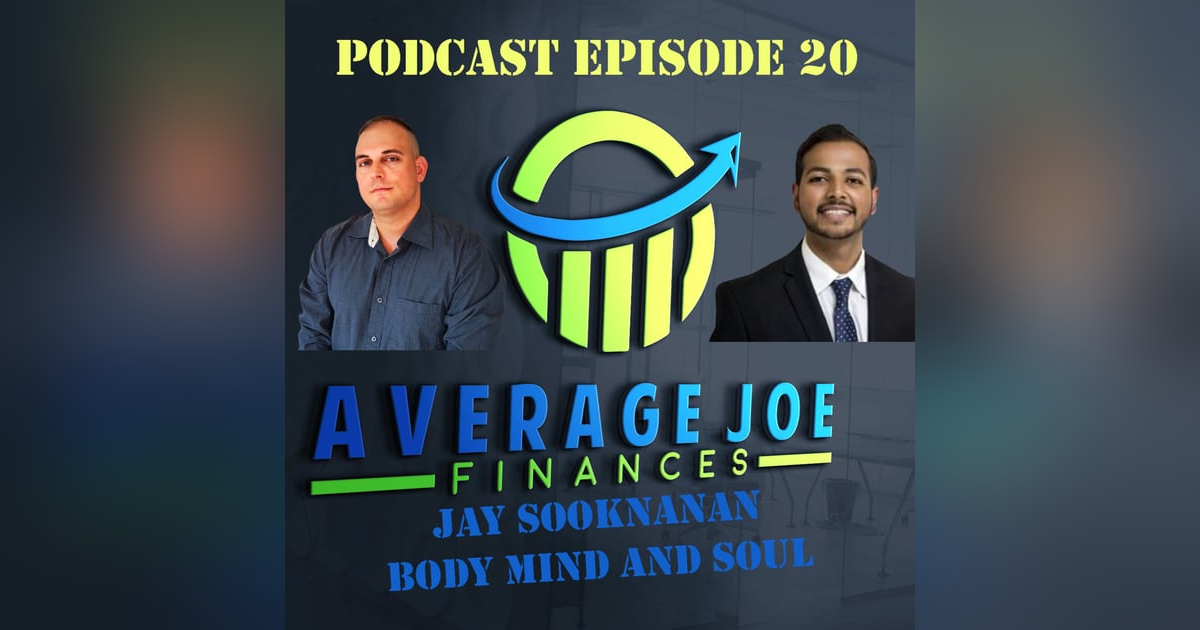 20. Body Mind and Soul with Jay Sooknanan 20. Body Mind and Soul with Jay Sooknanan
