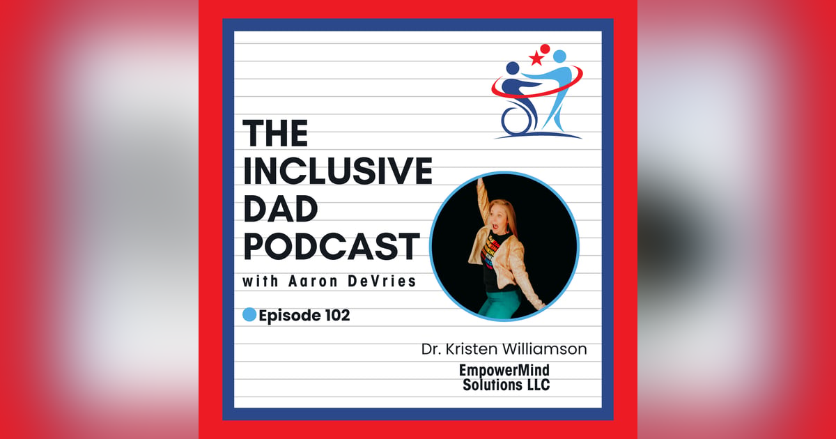 Neurodivergent, Not Broken: Rethinking What ‘Normal’ Means with Dr. Kristen Williamson - Episode 102 Neurodivergent, Not Broken: Rethinking What ‘Normal’ Means with Dr. Kristen Williamson - Episode 102