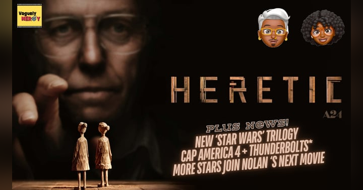 image for Episode 67: Heretic Review, new Star Wars trilogy, Thunderbolts* and Captain America Trailers, and RIP to Tony Todd