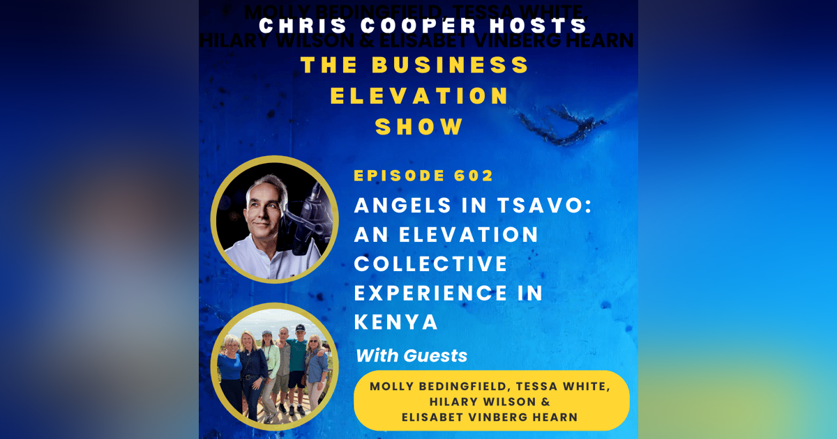 Angels in Tsavo: An Elevation Collective Experience in Kenya Angels in Tsavo: An Elevation Collective Experience in Kenya