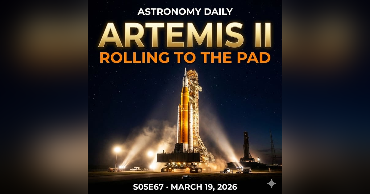 Moon Rocket Rolls Out, Dual Spacewalks & CERN's New Particle | March 19, 2026 Moon Rocket Rolls Out, Dual Spacewalks & CERN's New Particle | March 19, 2026