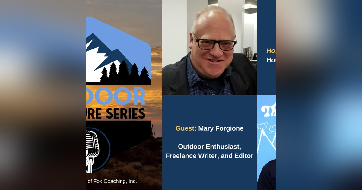 Mary Forgione, Outdoor Enthusiast, Freelance Writer, and Editor Mary Forgione, Outdoor Enthusiast, Freelance Writer, and Editor