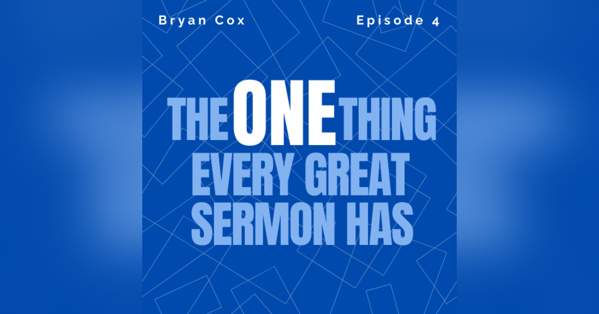 The One Thing Every Great Sermon Has In Common The One Thing Every Great Sermon Has In Common