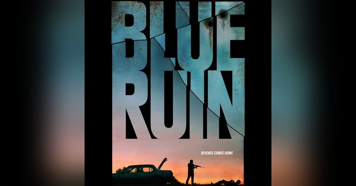 Blue Ruin (2013) The Brutality of Revenge Blue Ruin (2013) The Brutality of Revenge