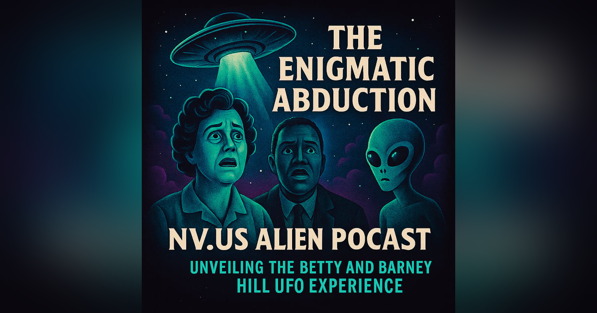 The Enigmatic Abduction: Unveiling the Betty and Barney Hill UFO Experience The Enigmatic Abduction: Unveiling the Betty and Barney Hill UFO Experience