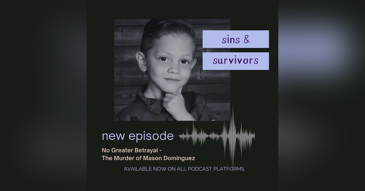 No Greater Betrayal - The Murder of Mason Dominguez No Greater Betrayal - The Murder of Mason Dominguez