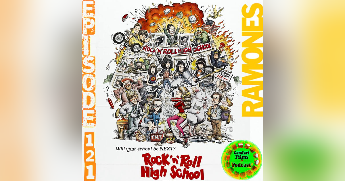 Comfort Films 121: Rock 'n' Roll High School (1979) Comfort Films 121: Rock 'n' Roll High School (1979)