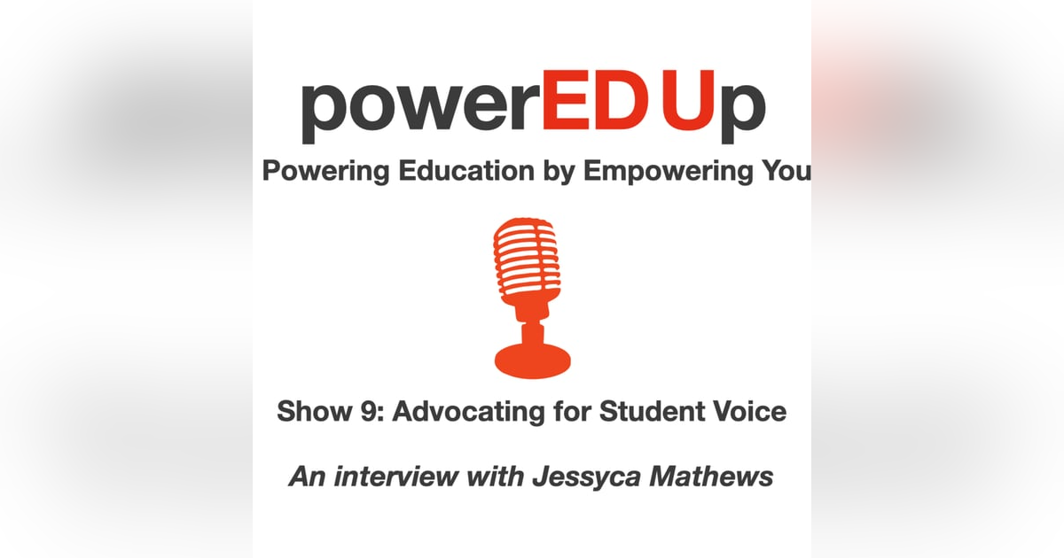 Show 9: Advocating for Student Voice Show 9: Advocating for Student Voice