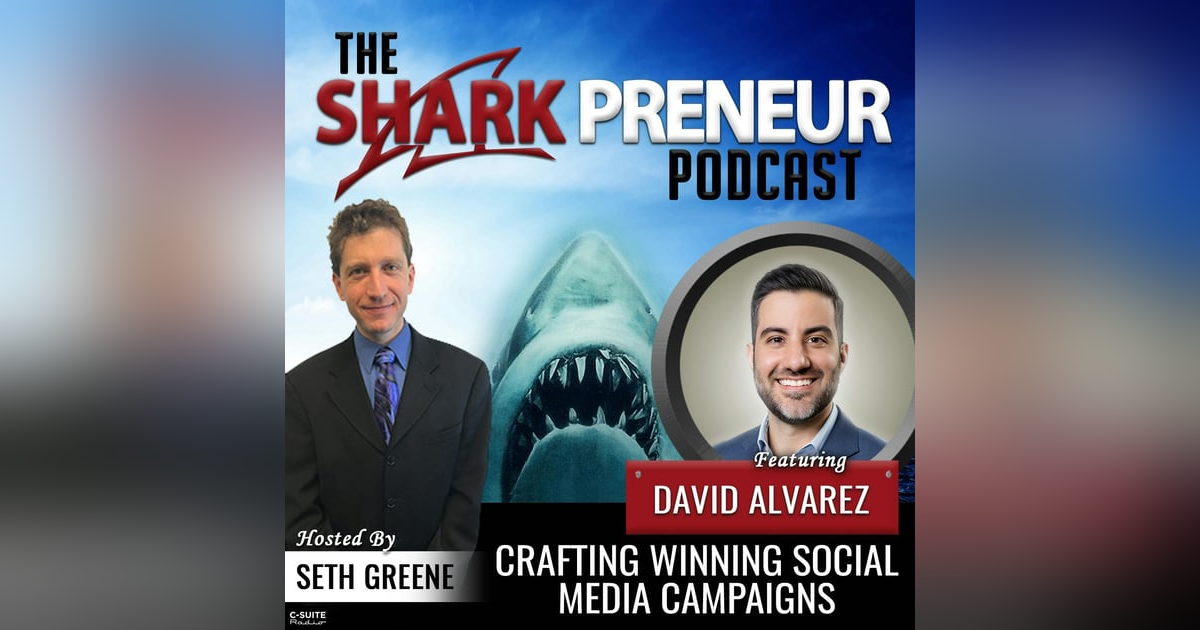 957: Crafting Winning Social Media Campaigns with David Alvarez 957: Crafting Winning Social Media Campaigns with David Alvarez