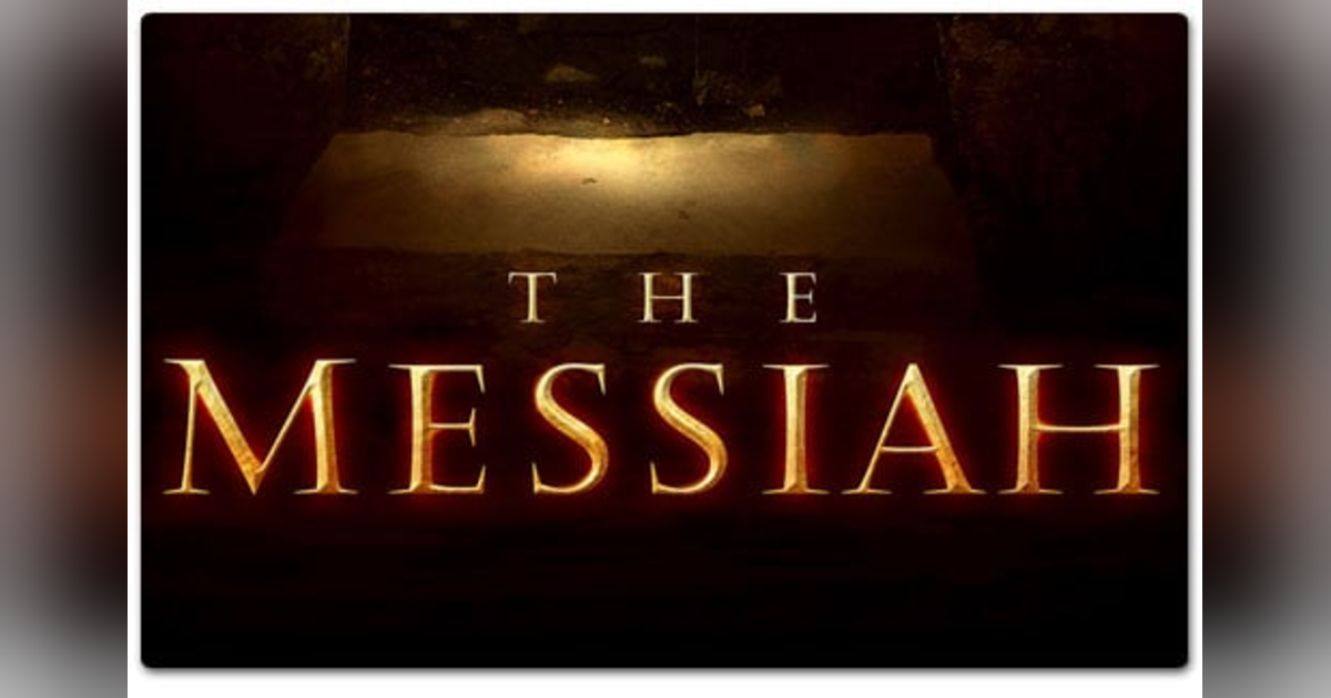 Jesus is the Messiah...What Does That Mean? #10 Jesus is the Messiah...What Does That Mean? #10
