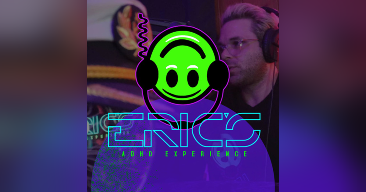 Welcome to Neutral Ground | Ep17 | Eric's ADHD Experience Welcome to Neutral Ground | Ep17 | Eric's ADHD Experience