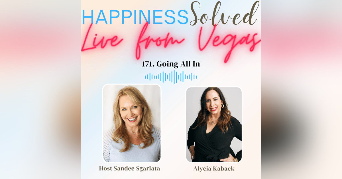 171. Going All In with Alycia Kaback 171. Going All In with Alycia Kaback