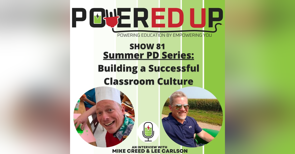 Show 81: Summer PD Series 8, Building a Successful Classroom Culture Show 81: Summer PD Series 8, Building a Successful Classroom Culture