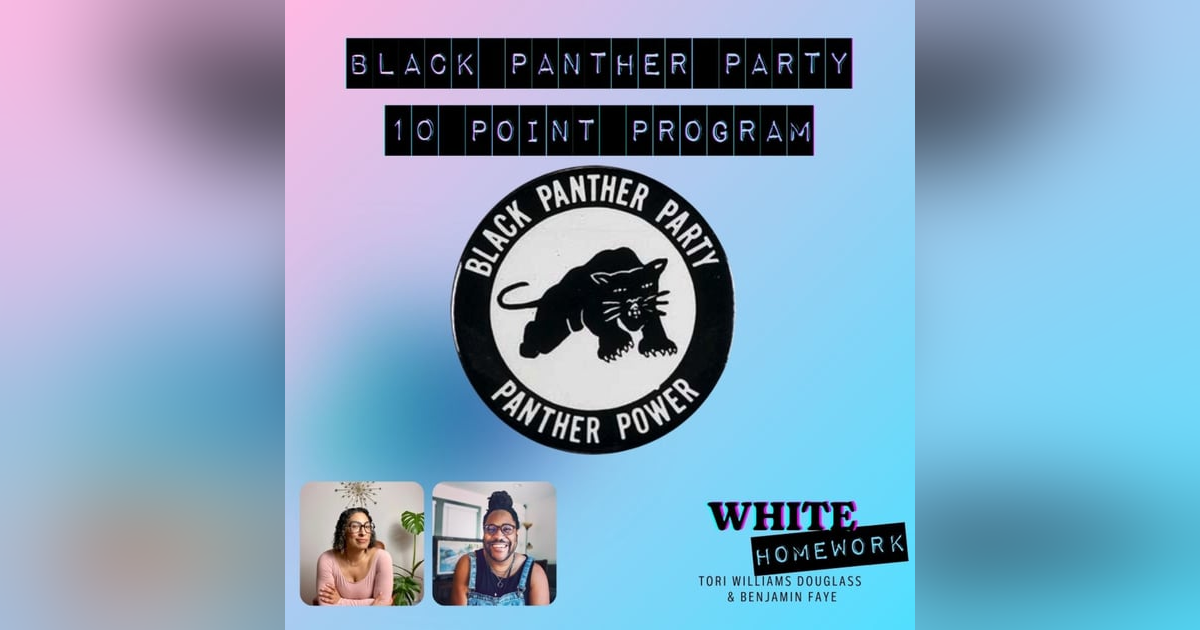 Black History! Black Panther Party 10 Point Program Black History! Black Panther Party 10 Point Program