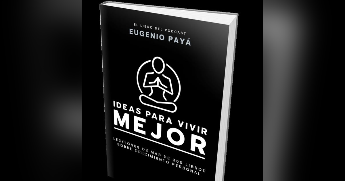 Ideas Para Vivir Mejor (El Libro) Ideas Para Vivir Mejor (El Libro)
